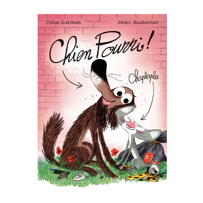 Livre chien pourri chaplapla